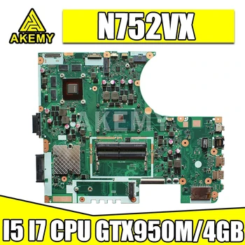 Akemy N752VX I5-6300 / I7-6700HQ CPU GTX950M/4GB notebook základná doska Pre Asus N752 N752V N752VX N752VW notebook Doska