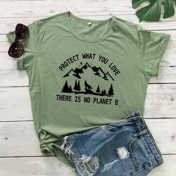 Chrániť si to, Čo miluješ, nie Je Tam Žiadna Planéta B T-shirt Trendy Ženy Grafické Vegánska Eko Tričká Topy Módne Deň Zeme Ekologické Tričko