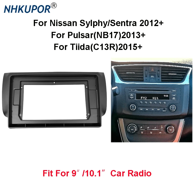 9/10.1 palcový autorádia Fascia Pre Nissan Sylphy/Sentra/Pulsar(NB17)/Tiida(C13R) Auto Stereo Panel montážneho Rámu Prístrojovej doske Auta 3