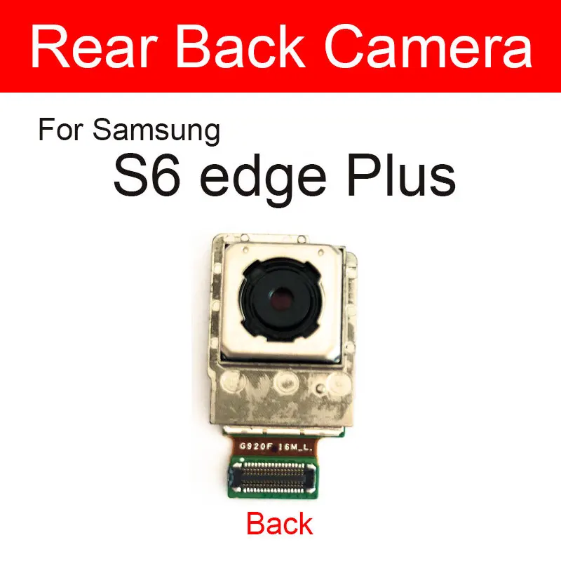 Zadná Kamera Flex Kábel Pre Samsung Galaxy S6 Okraji Plus G920F G925F G928F G9200 G9250 G9280 Hlavné Predné Zadný Fotoaparát Opravy Dielov 1