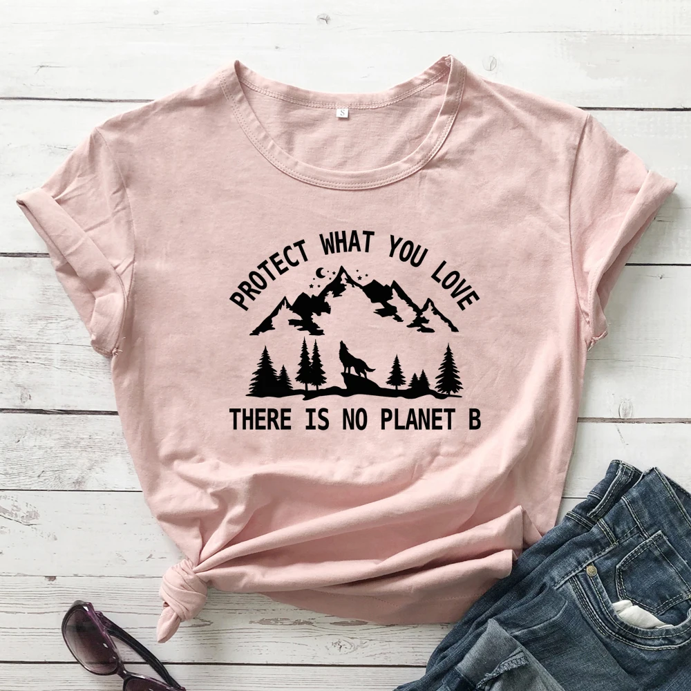 Chrániť si to, Čo miluješ, nie Je Tam Žiadna Planéta B T-shirt Trendy Ženy Grafické Vegánska Eko Tričká Topy Módne Deň Zeme Ekologické Tričko 3